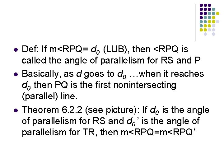 l l l Def: If m<RPQ= d 0 (LUB), then <RPQ is called the