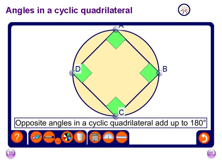 Angles in a cyclic quadrilateral Angles in a cyclic quadrilateral