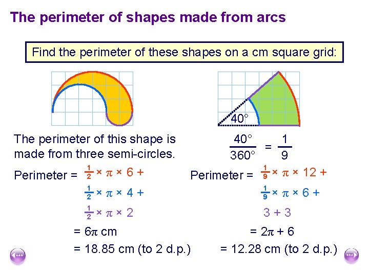 The perimeter of shapes made from arcs Find the perimeter of these shapes on The perimeter of shapes made from arcs Find the perimeter of these shapes on