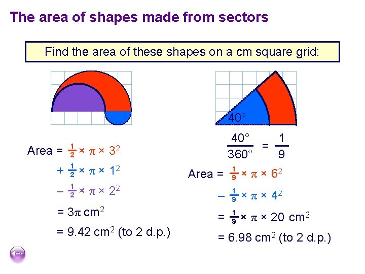 The area of shapes made from sectors Find the area of these shapes on The area of shapes made from sectors Find the area of these shapes on