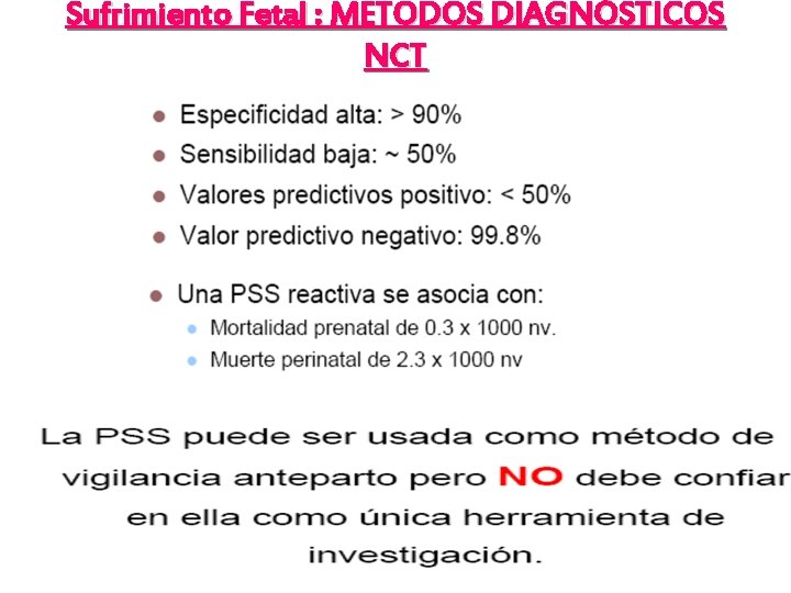 Sufrimiento Fetal : METODOS DIAGNÓSTICOS NCT Sufrimiento Fetal : METODOS DIAGNÓSTICOS NCT