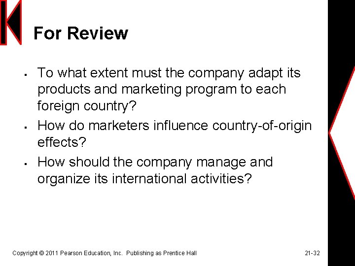 For Review § § § To what extent must the company adapt its products