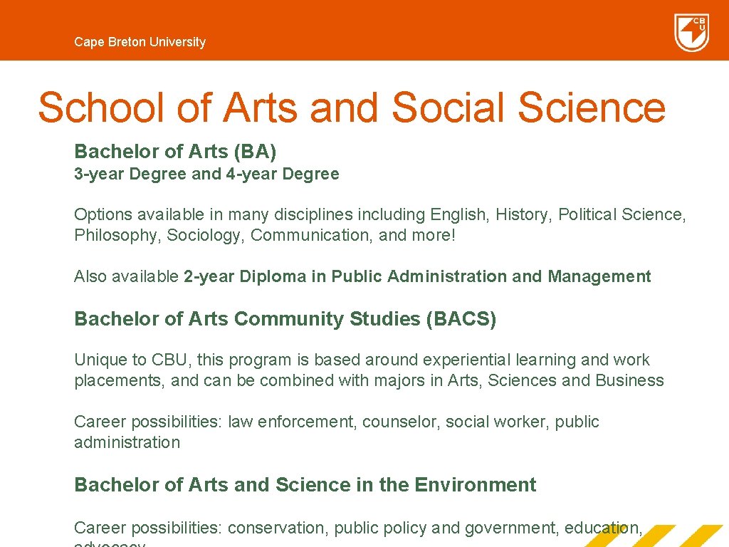 Cape Breton University School of Arts and Social Science Bachelor of Arts (BA) 3