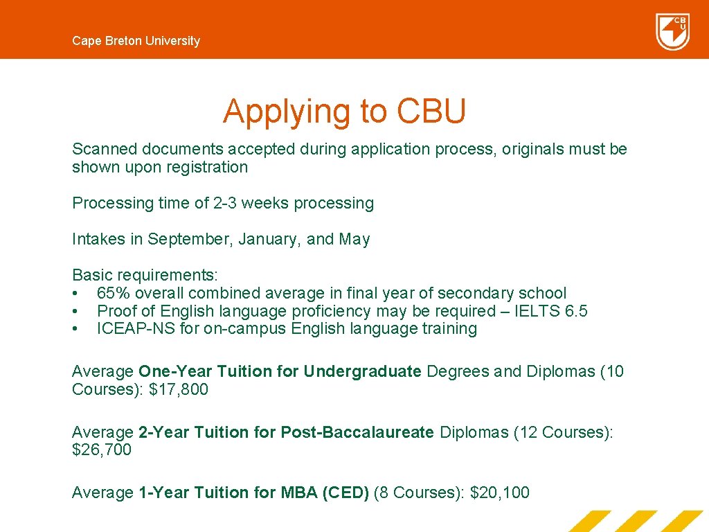 Cape Breton University Applying to CBU Scanned documents accepted during application process, originals must