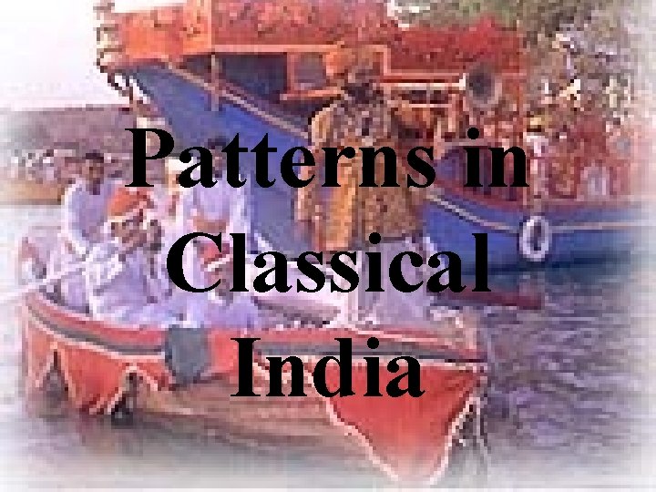 Patterns in Classical India 
