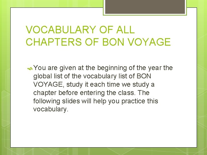 VOCABULARY OF ALL CHAPTERS OF BON VOYAGE You are given at the beginning of