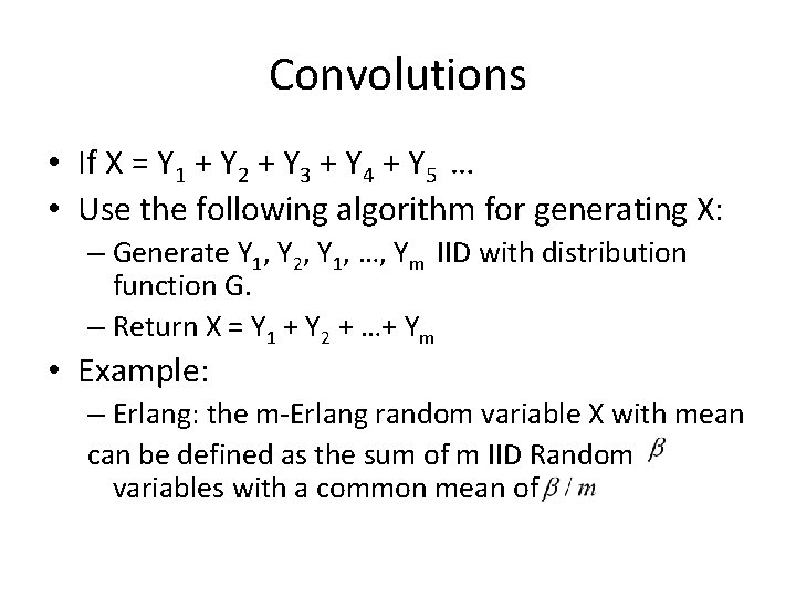 Convolutions • If X = Y 1 + Y 2 + Y 3 +