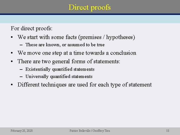 Direct proofs For direct proofs: • We start with some facts (premises / hypotheses)