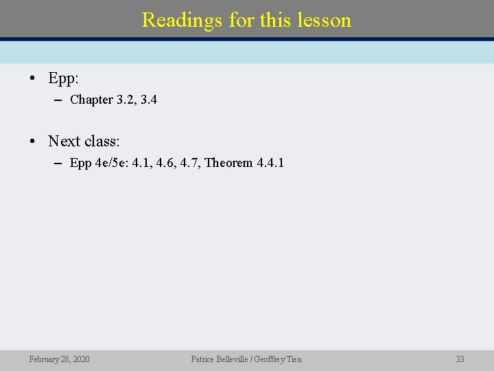 Readings for this lesson • Epp: – Chapter 3. 2, 3. 4 • Next