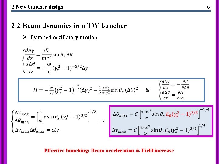2 New buncher design 6 2. 2 Beam dynamics in a TW buncher Ø