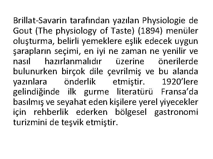 Brillat-Savarin tarafından yazılan Physiologie de Gout (The physiology of Taste) (1894) menüler oluşturma, belirli