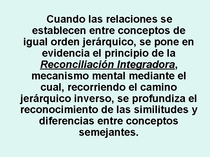 Cuando las relaciones se establecen entre conceptos de igual orden jerárquico, se pone en