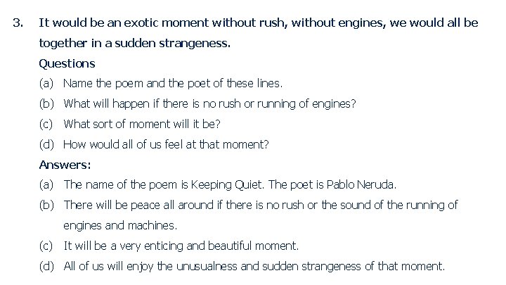 3. It would be an exotic moment without rush, without engines, we would all