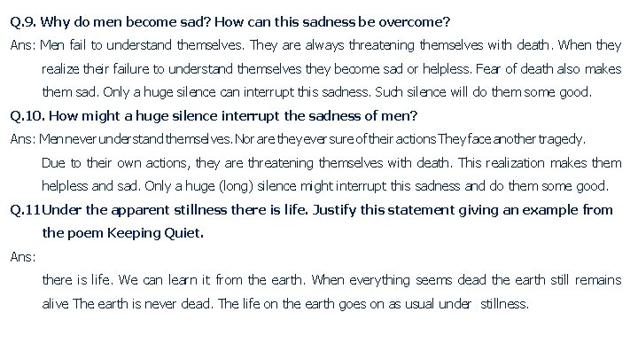Q. 9. Why do men become sad? How can this sadness be overcome? Ans: