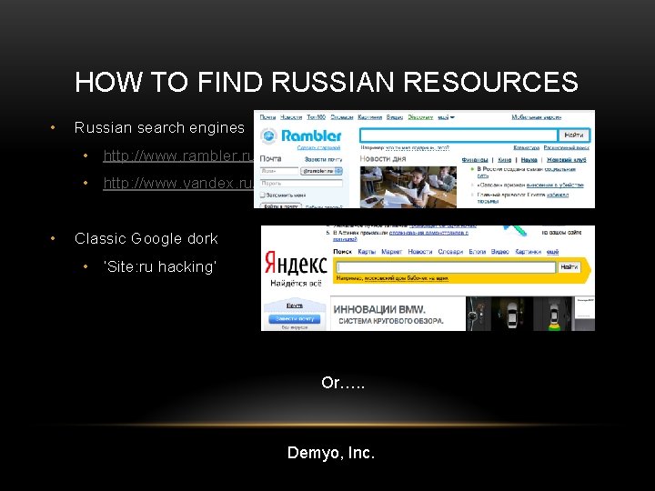 HOW TO FIND RUSSIAN RESOURCES • Russian search engines • http: //www. rambler. ru/