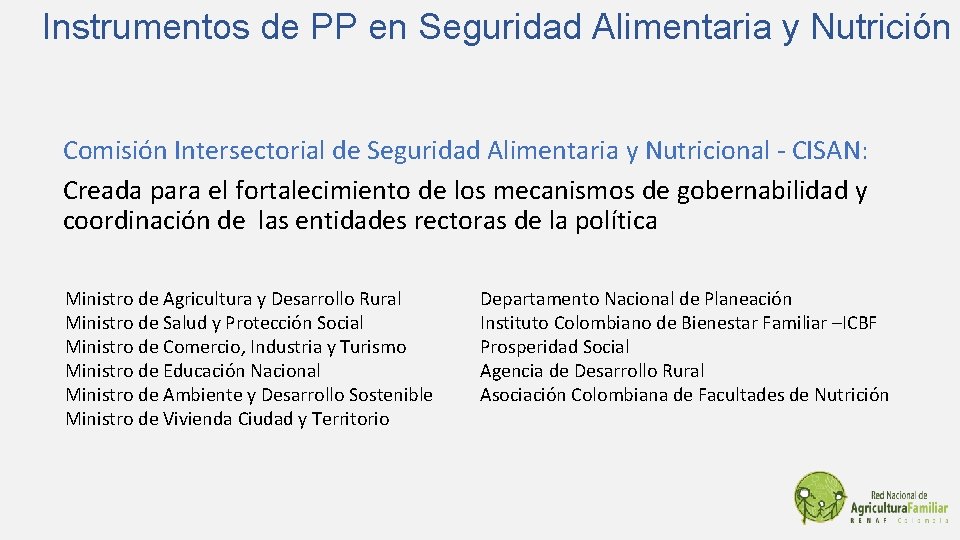 Instrumentos de PP en Seguridad Alimentaria y Nutrición Comisión Intersectorial de Seguridad Alimentaria y