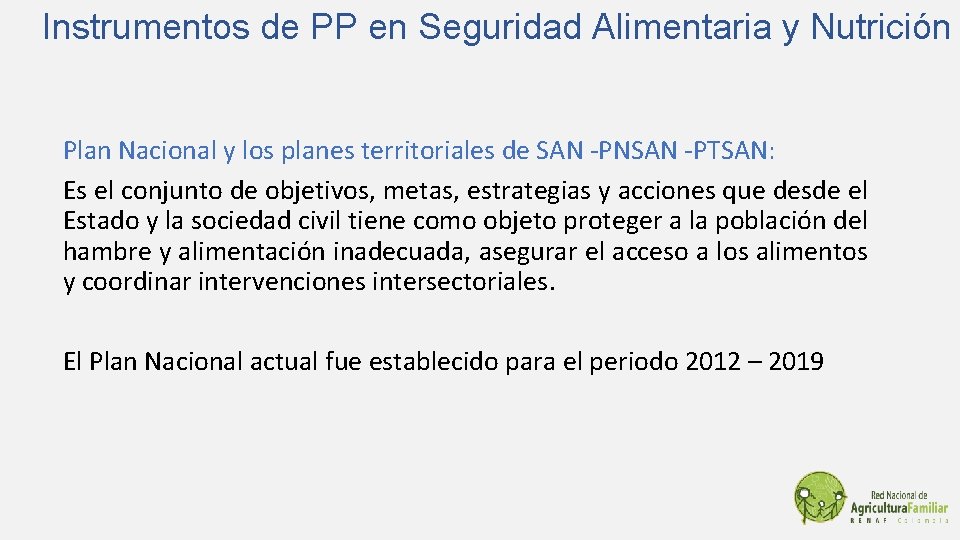 Instrumentos de PP en Seguridad Alimentaria y Nutrición Plan Nacional y los planes territoriales