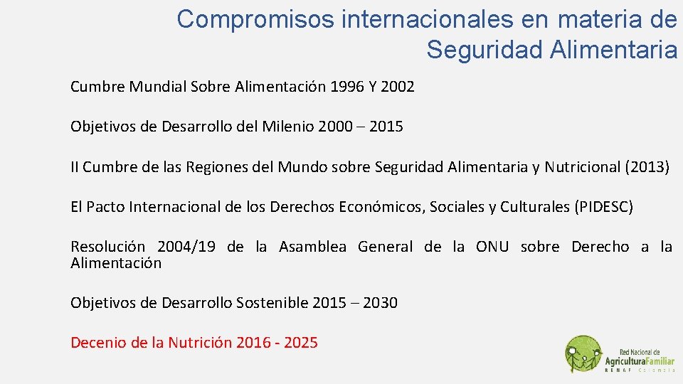 Compromisos internacionales en materia de Seguridad Alimentaria Cumbre Mundial Sobre Alimentación 1996 Y 2002