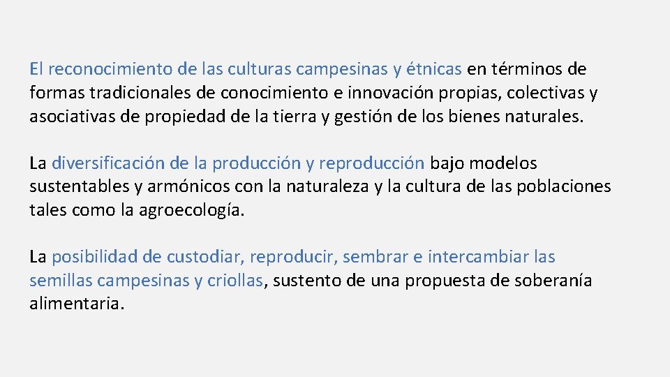 El reconocimiento de las culturas campesinas y étnicas en términos de formas tradicionales de