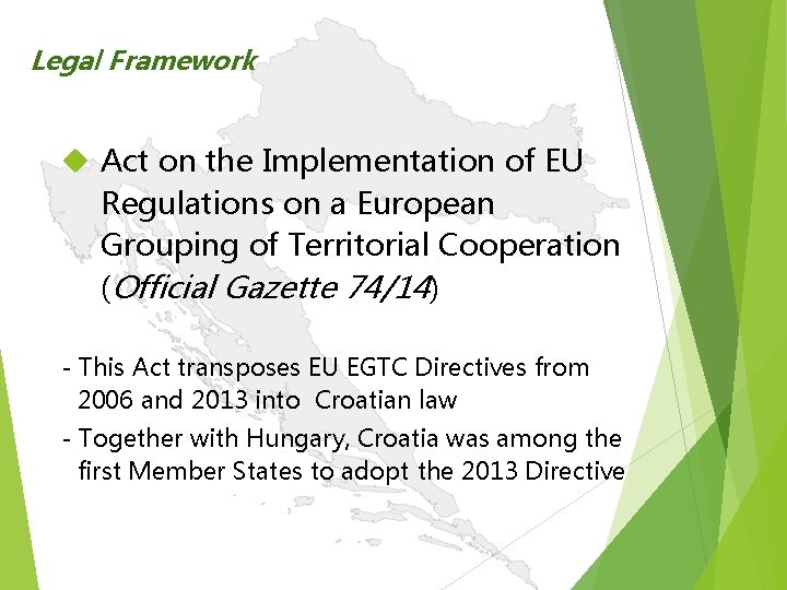 Legal Framework Act on the Implementation of EU Regulations on a European Grouping of