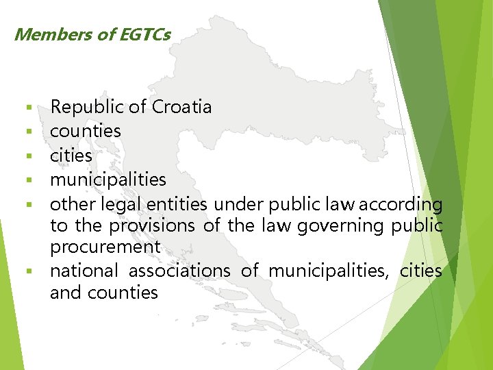 Members of EGTCs Republic of Croatia counties cities municipalities other legal entities under public