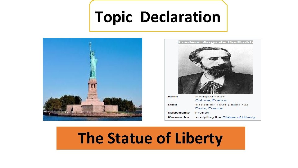 Topic Declaration The Statue of Liberty 