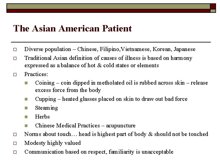 The Asian American Patient o o o Diverse population – Chinese, Filipino, Vietnamese, Korean,