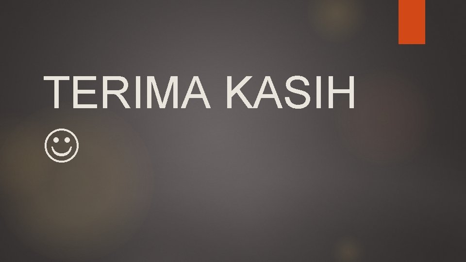 TERIMA KASIH 