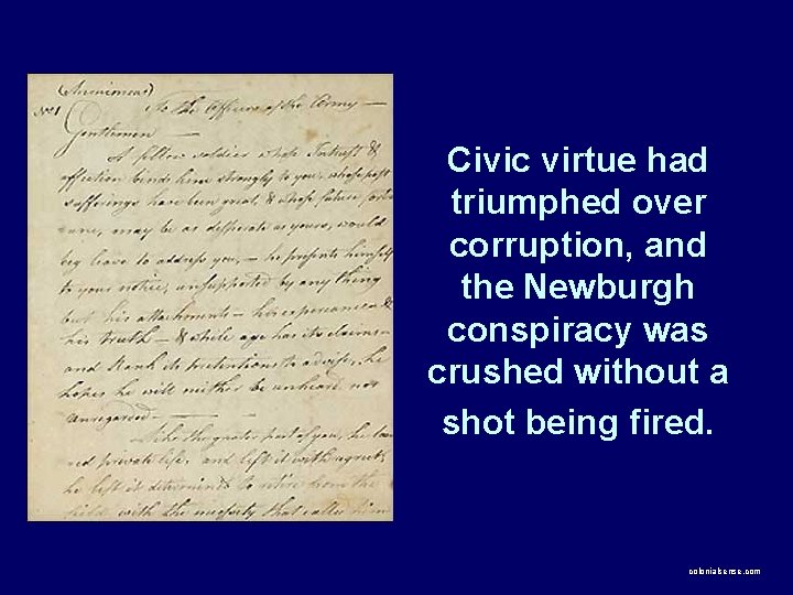 Civic virtue had triumphed over corruption, and the Newburgh conspiracy was crushed without a