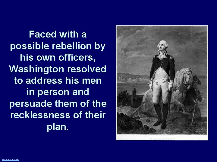 Faced with a possible rebellion by his own officers, Washington resolved to address his
