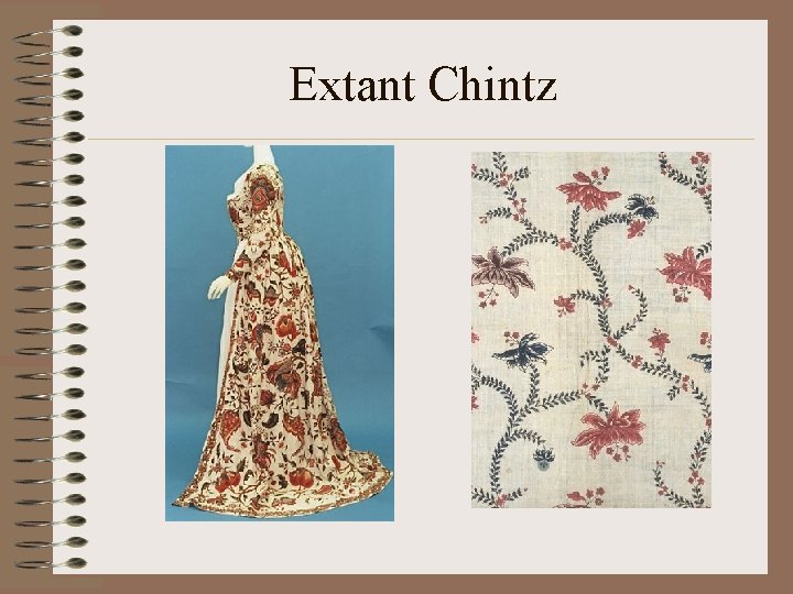 Extant Chintz 