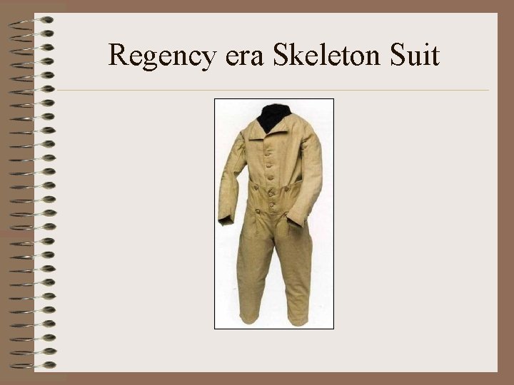 Regency era Skeleton Suit 