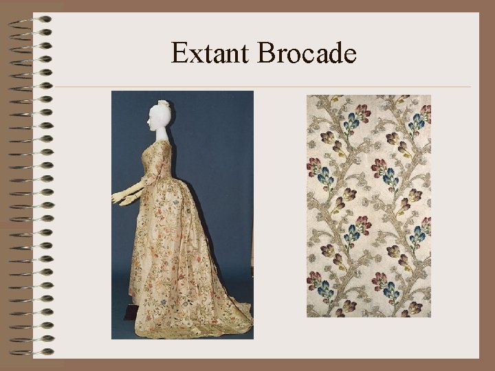Extant Brocade 