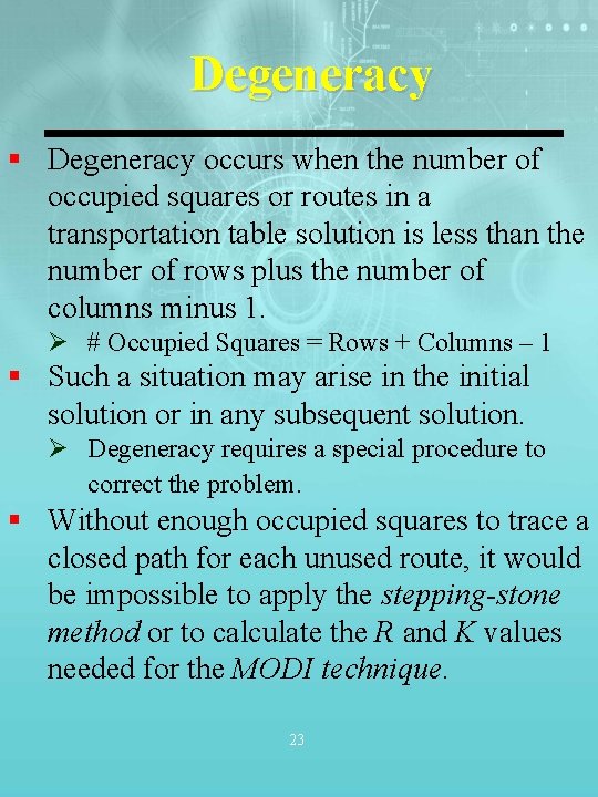 Degeneracy § Degeneracy occurs when the number of occupied squares or routes in a