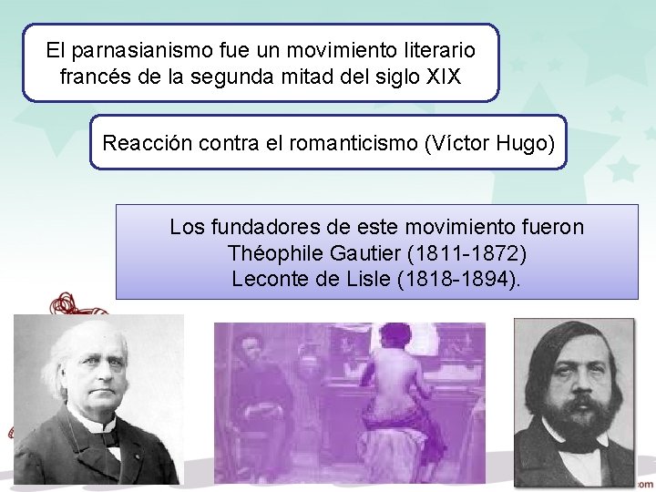 El parnasianismo fue un movimiento literario francés de la segunda mitad del siglo XIX