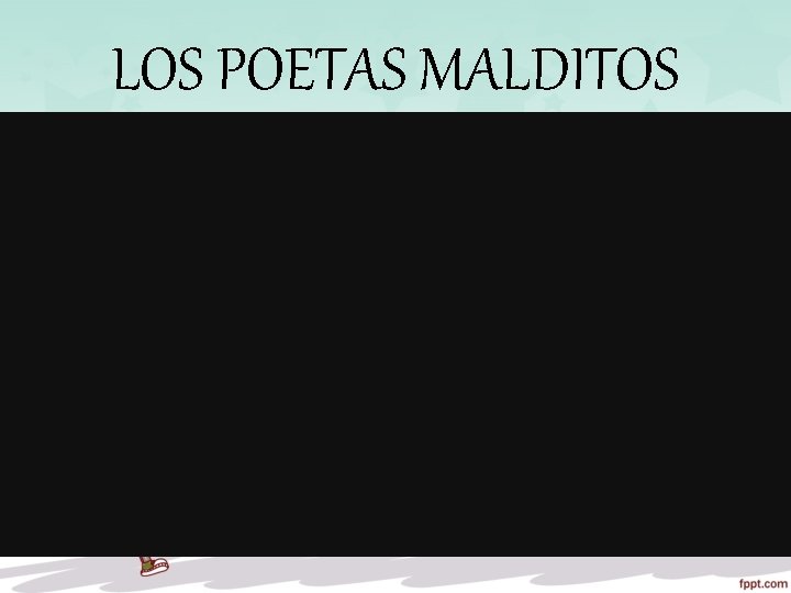 LOS POETAS MALDITOS 