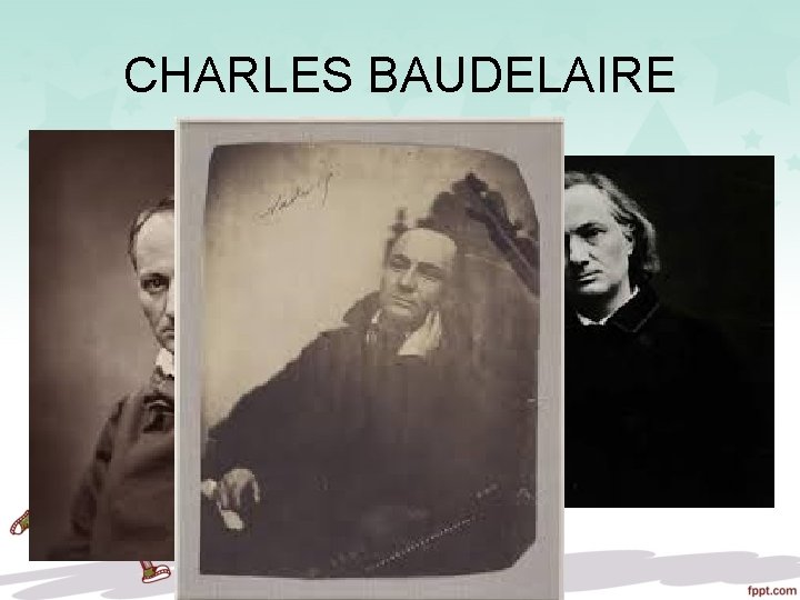 CHARLES BAUDELAIRE 