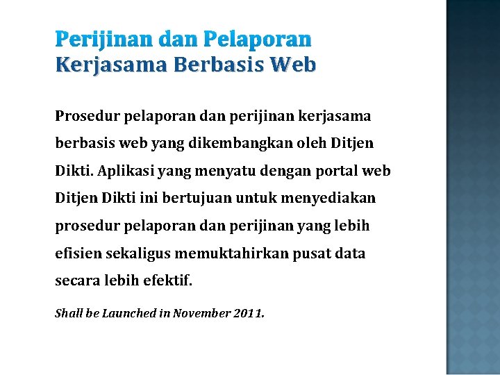 Perijinan dan Pelaporan Kerjasama Berbasis Web Prosedur pelaporan dan perijinan kerjasama berbasis web yang