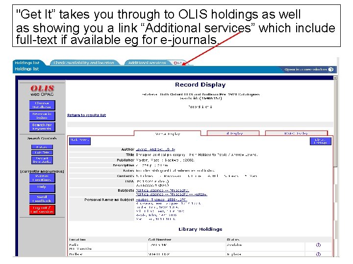 "Get It” takes you through to OLIS holdings as well as showing you a