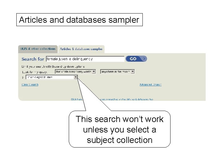 Articles and databases sampler This search won’t work unless you select a subject collection
