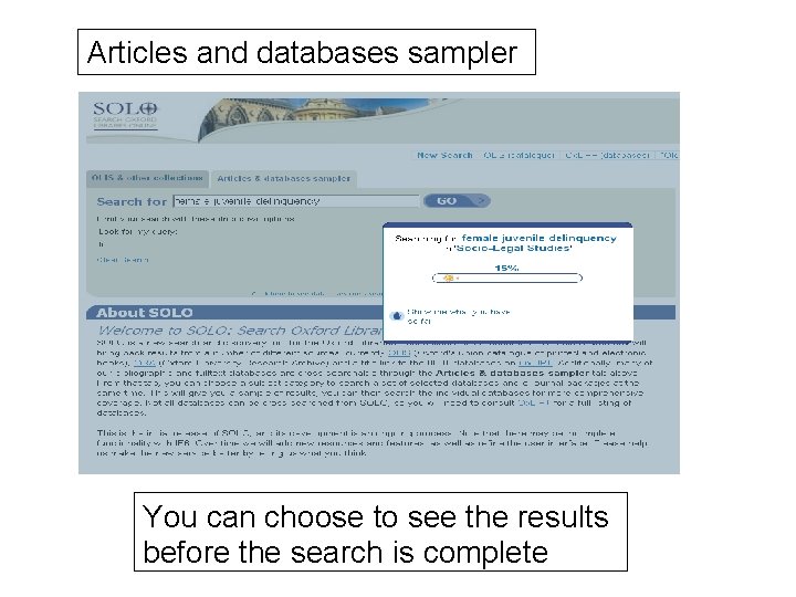 Articles and databases sampler You can choose to see the results before the search