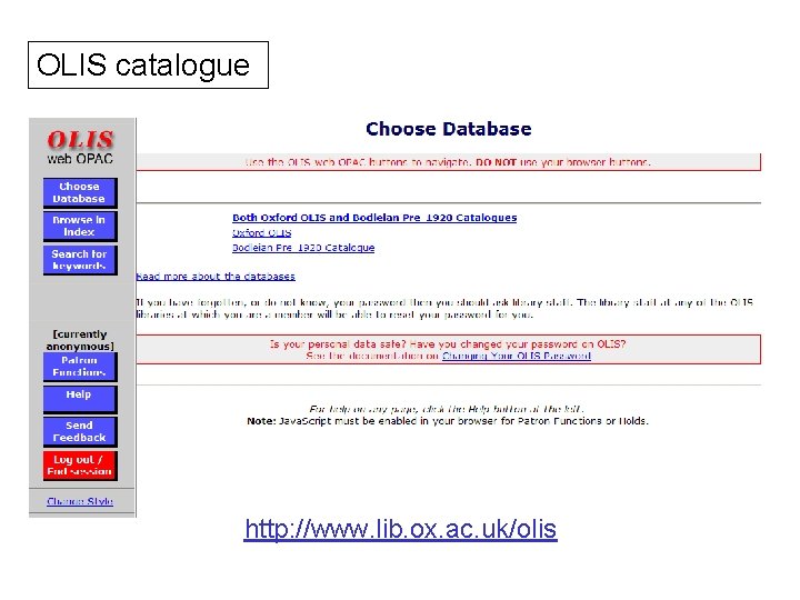 OLIS catalogue http: //www. lib. ox. ac. uk/olis 