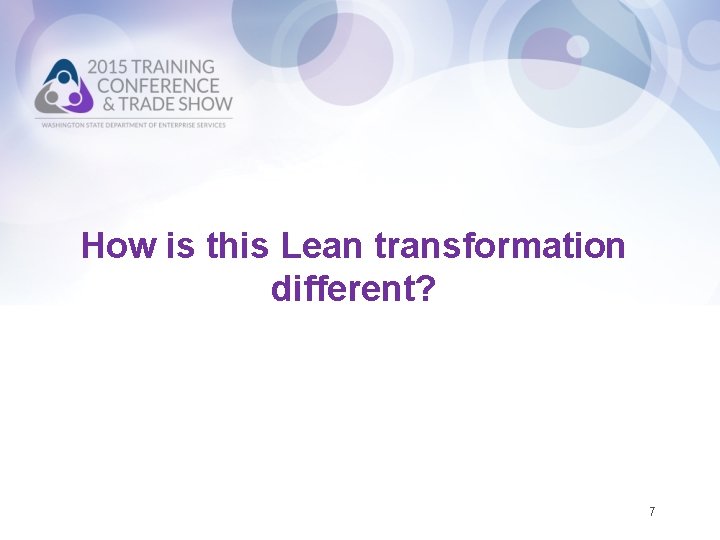 How is this Lean transformation different? 7 