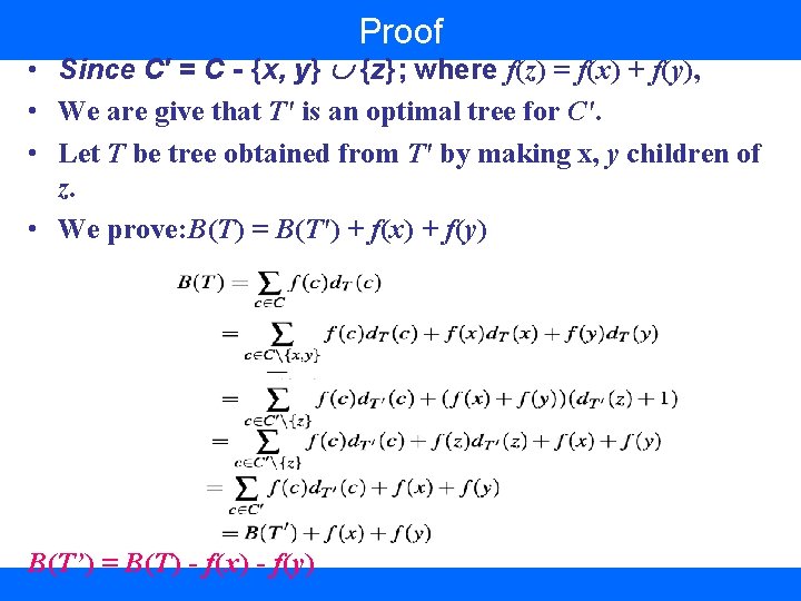 Proof • Since C′ = C - {x, y} {z}; where f(z) = f(x)