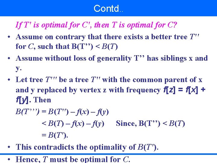 Contd. . • • • If T' is optimal for C', then T is