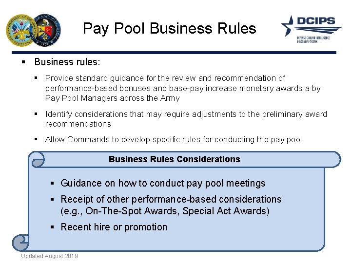 Pay Pool Business Rules § Business rules: § Provide standard guidance for the review
