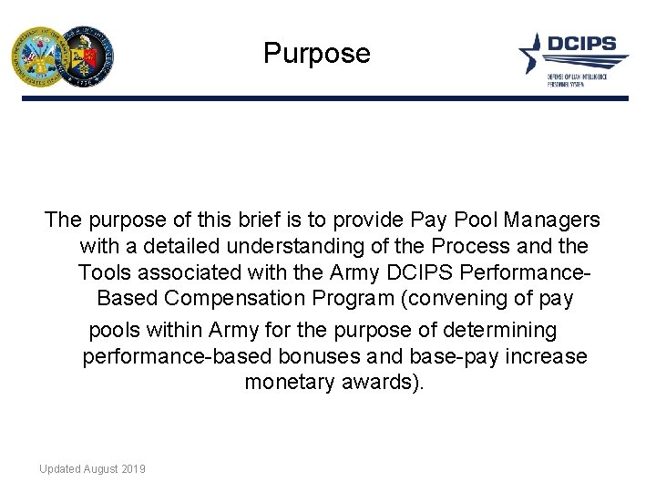 Purpose The purpose of this brief is to provide Pay Pool Managers with a