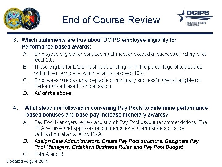 End of Course Review 3. Which statements are true about DCIPS employee eligibility for