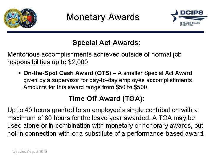 Monetary Awards Special Act Awards: Meritorious accomplishments achieved outside of normal job responsibilities up