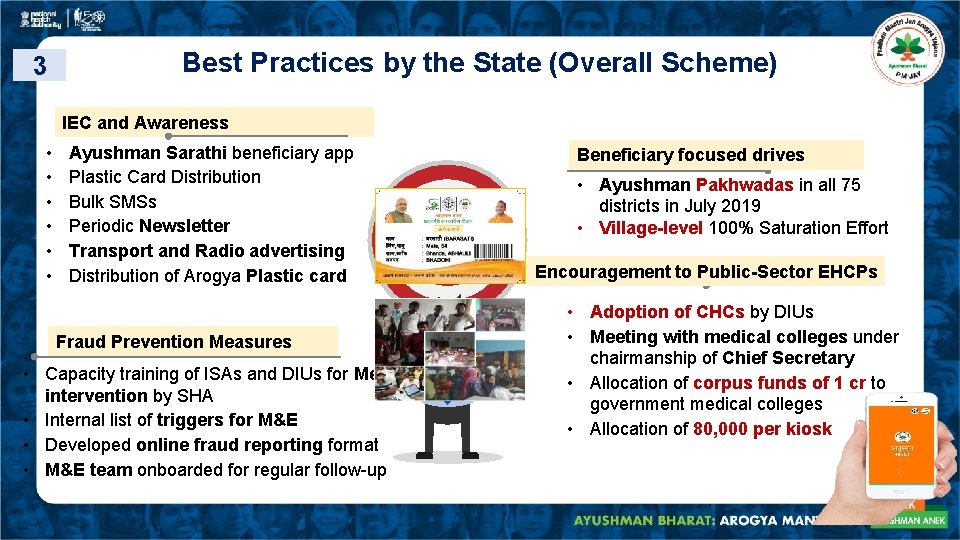 3 Best Practices by the State (Overall Scheme) IEC and Awareness • • •